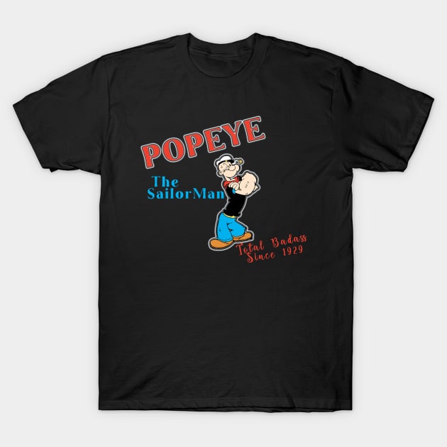 Popeye The Sailor T-Shirt by DerrickDesigner